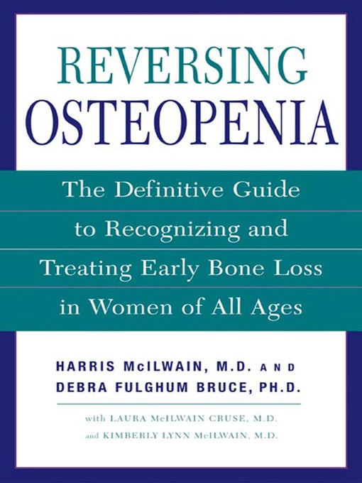Title details for Reversing Osteopenia by Harris H. McIlwain, M.D. - Wait list